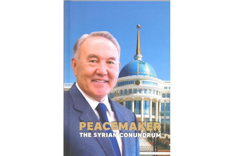 Sırııa janjalyn retteýdegi Elbasynyń róli týraly kitap aǵylshyn tilinde shyqty